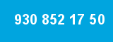 930 852 17 50 930 852 17 50